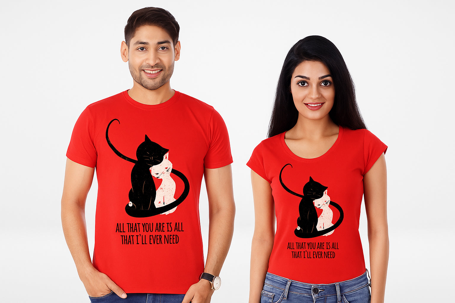 All That You Are Is All That I'll Ever Need Couple T Shirt