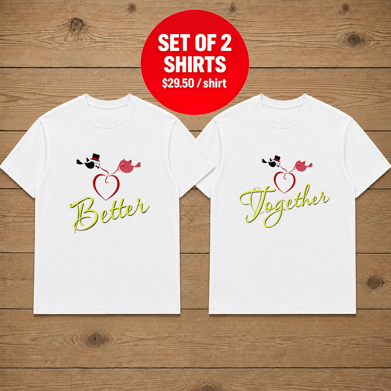 Better Together Couple T Shirt
