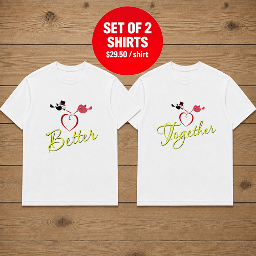 Better Together Couple T Shirt