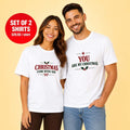 Christmas Came With You You Are My Christmas Couple Tee