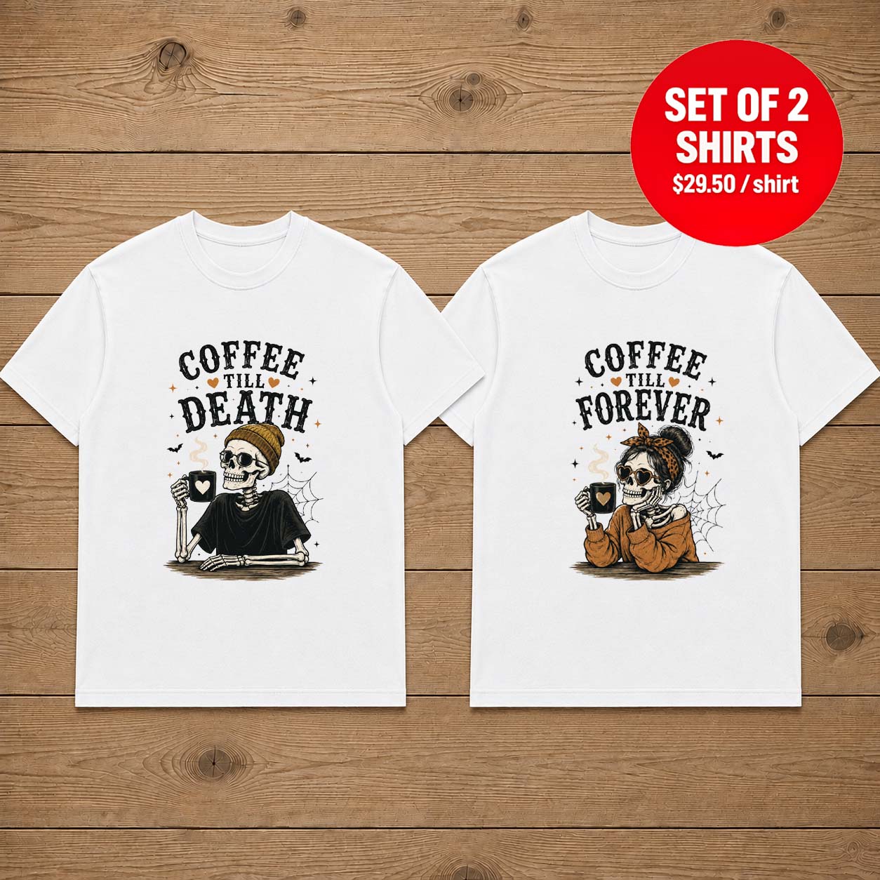 Coffee Till Death Coffee Till Forever Skeleton Halloween Couple Matching T-Shirt