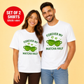 Forever My Matcha Half Cute Matcha Tea Couple T Shirt