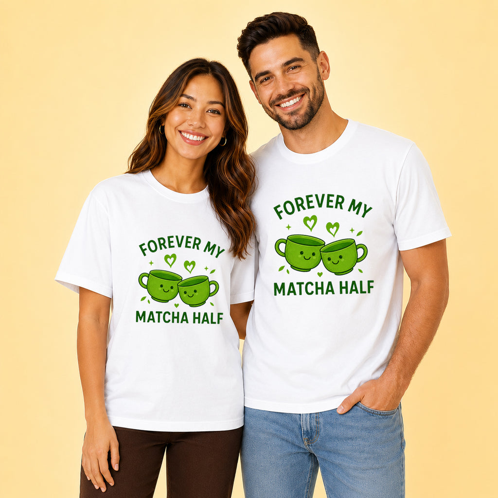 Forever My Matcha Half Cute Matcha Tea Couple T Shirt