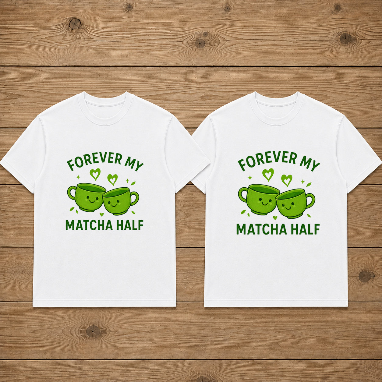 Forever My Matcha Half Cute Matcha Tea Couple T Shirt