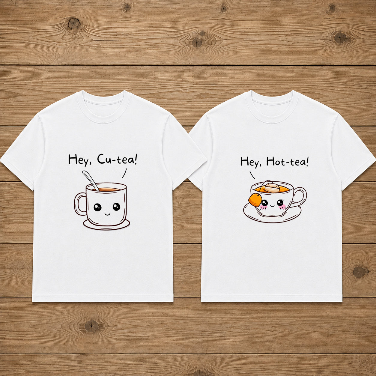 Hey Cutea Hey Hot Tea Couple T Shirt