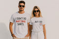 I Don't Do Matching Shirts Couple T Shirt