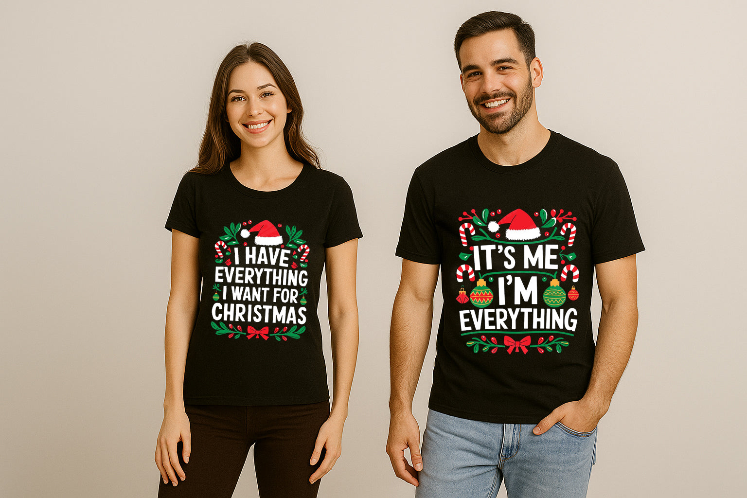 I Have Everything I Want for Christmas It's Me I'm Everything Couple T Shirt