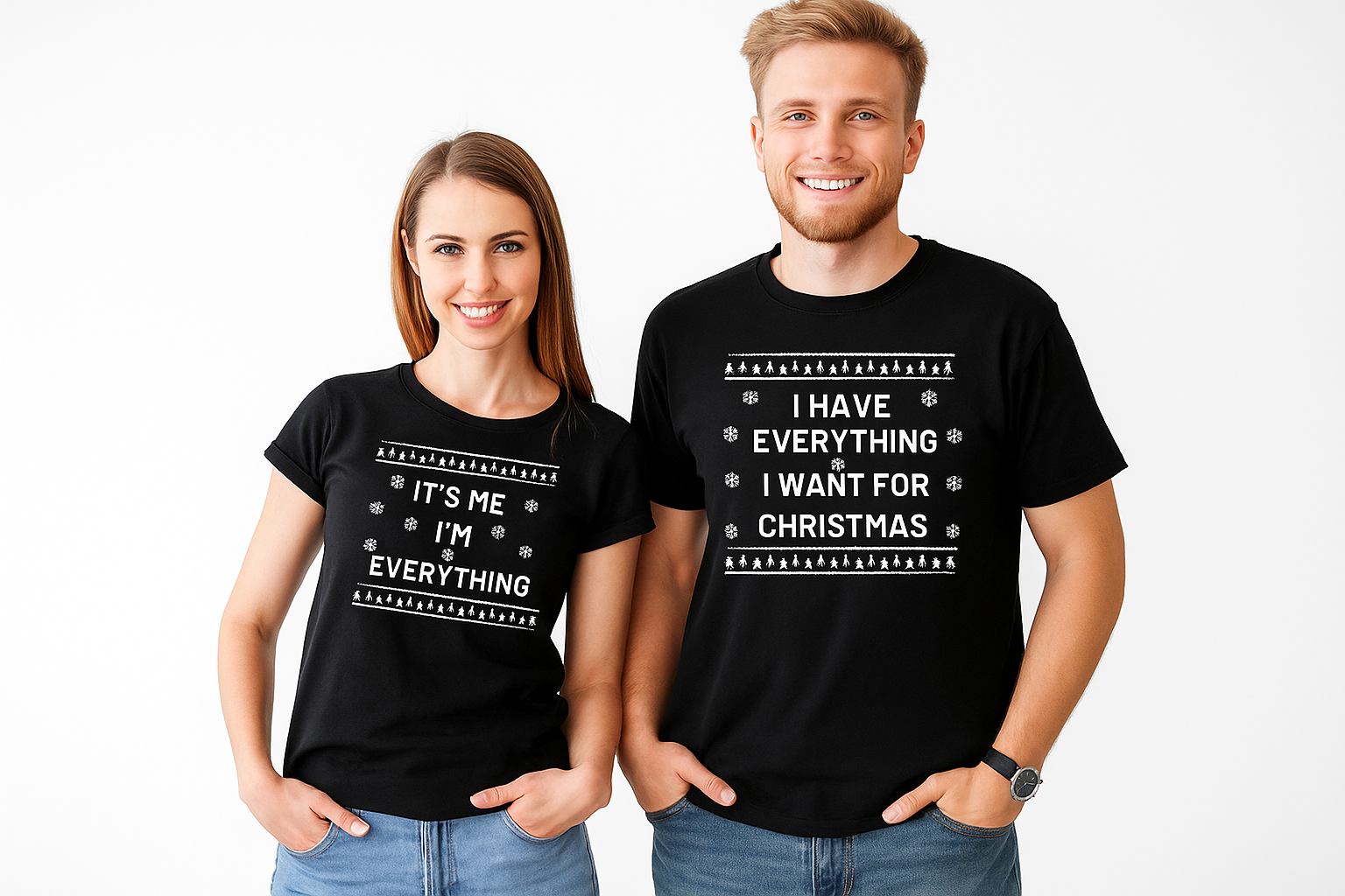 I Have Everything It's Me Christmas Couple T Shirt