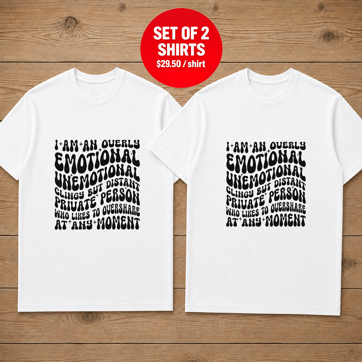 I Am An Overly Emotional Couple T Shirt