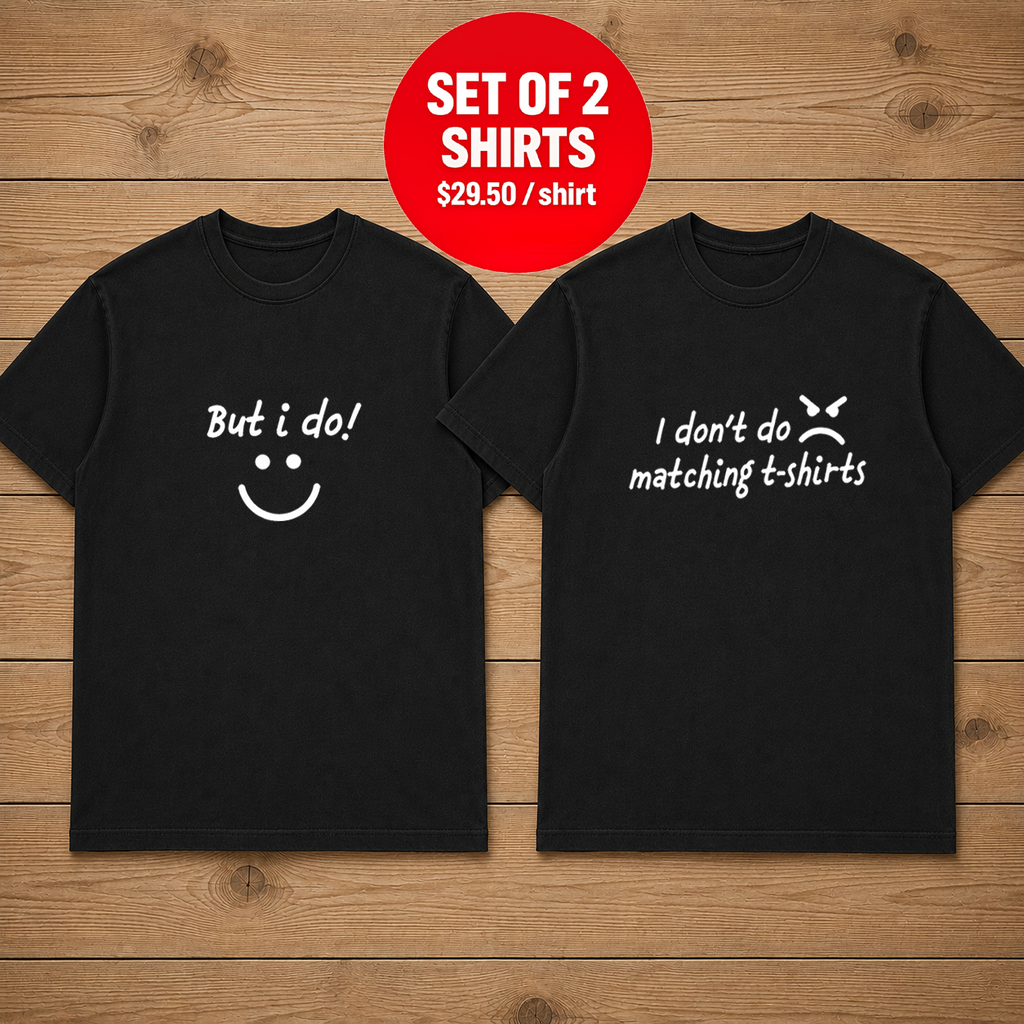 I Don't Do Matching T Shirt But I Do Couple T Shirt
