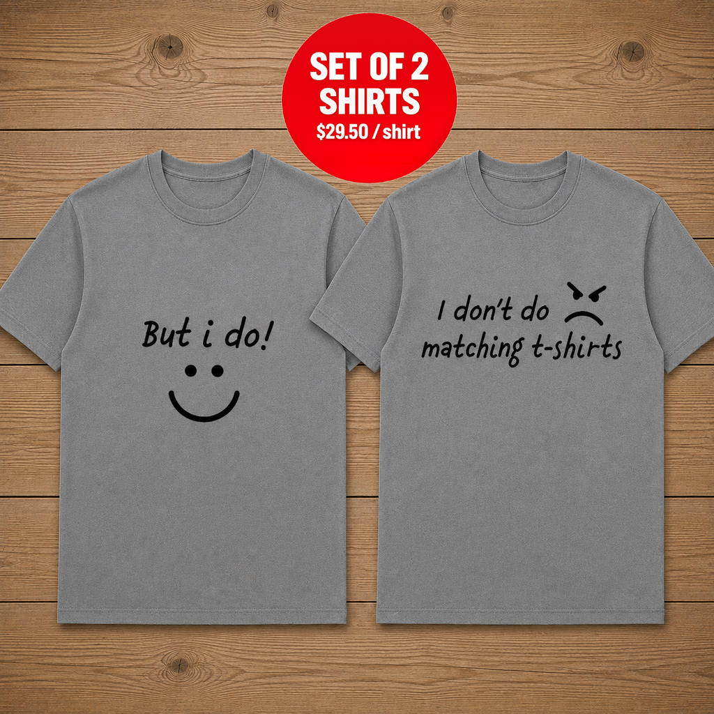 I Don't Do Matching T Shirt But I Do Grey Couple T Shirt