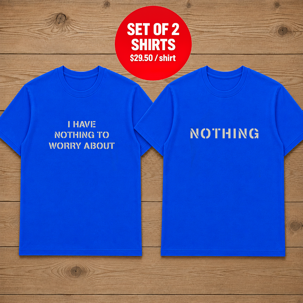 I Have Nothing To Worry About Couple T Shirt