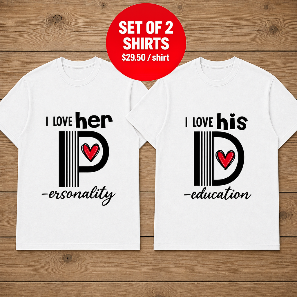 I Love Her Personality Couple T Shirt