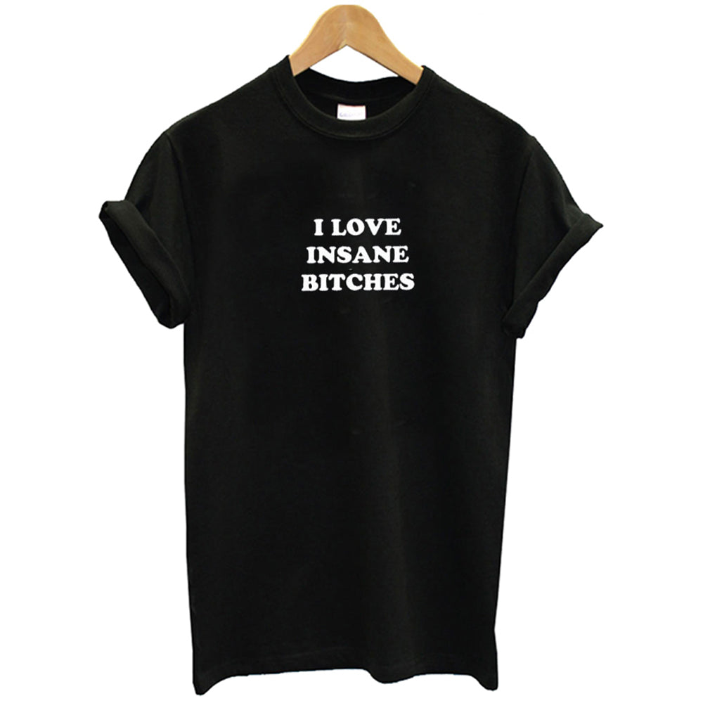 I Love Insane Bitches Funny Couple T-Shirt
