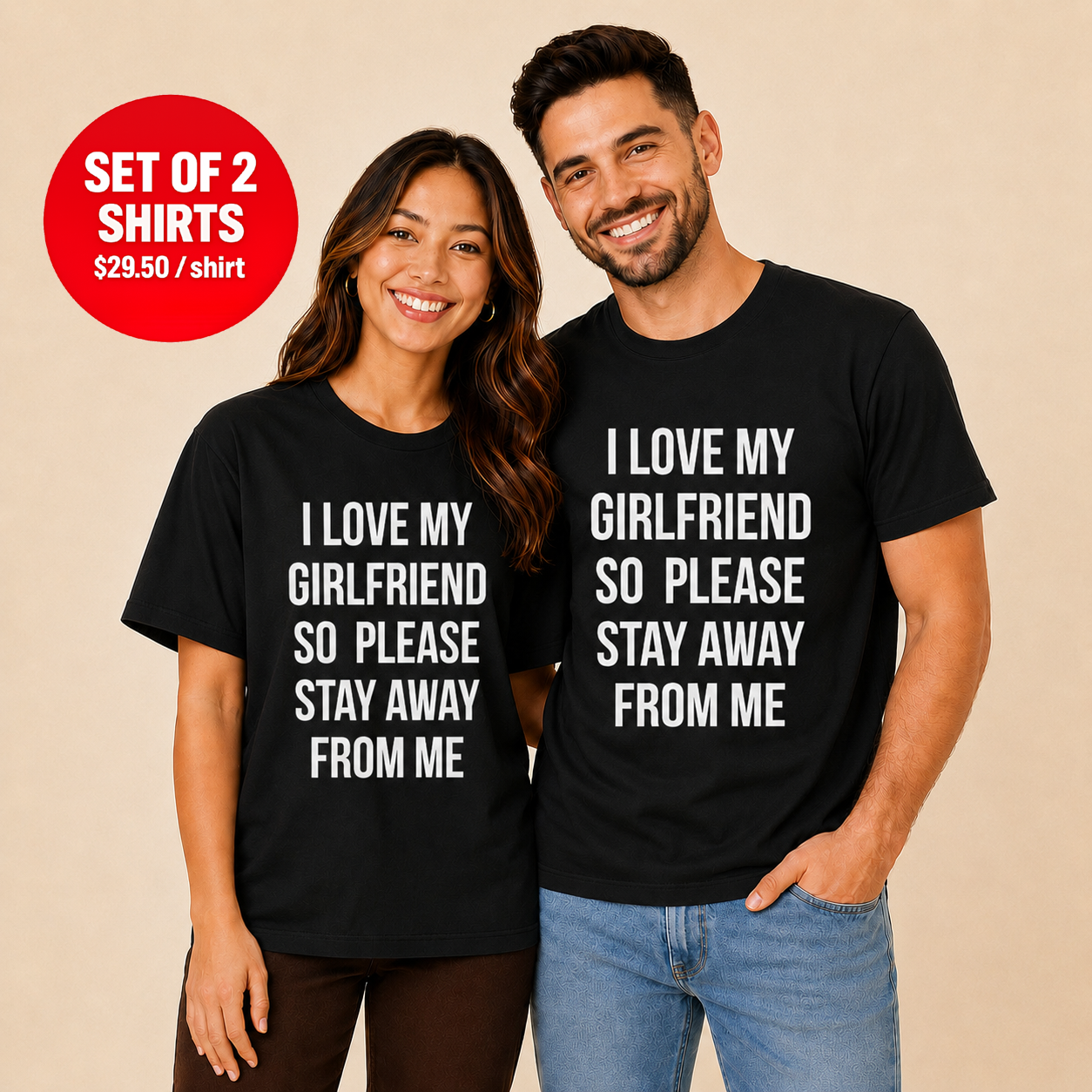 I Love My Girlfriend So Please Stay Away From Me Couple T Shirt