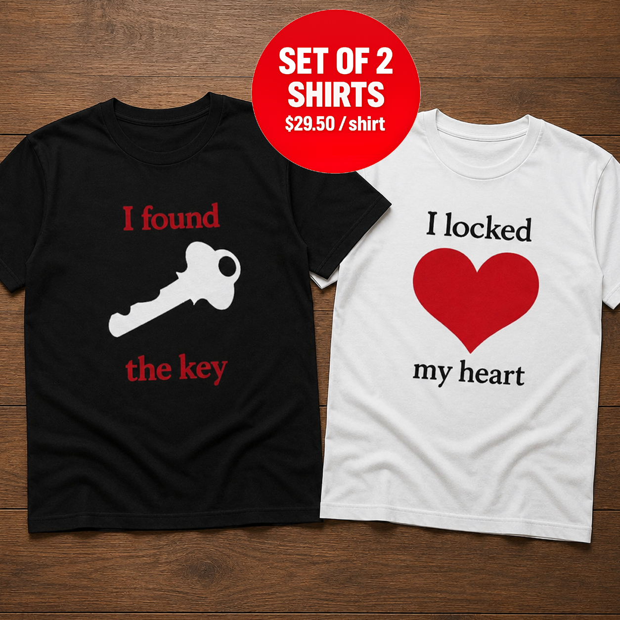 I found the key i locked my heart Matching Couple T-Shirt