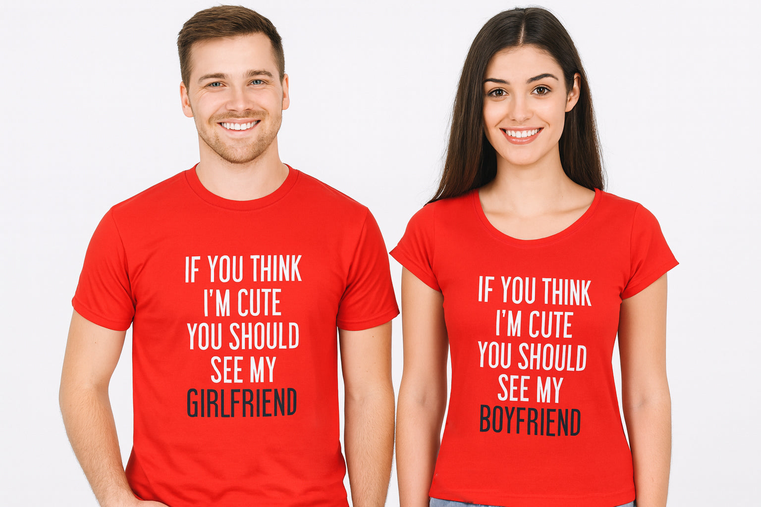 If You Think I Am Cute You Should See My Girlfriend Boyfriend Couple T-Shirt