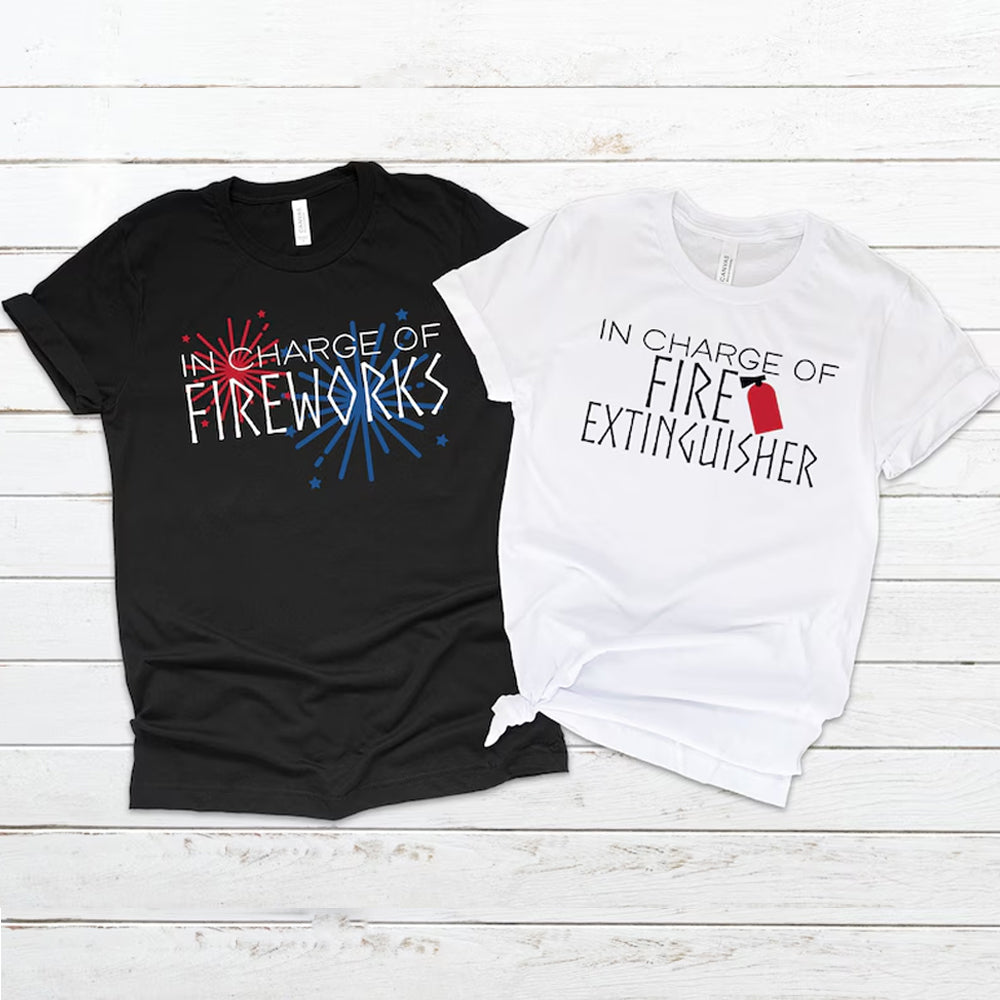 In Charge of Fireworks Matching 4th of July T-Shirt