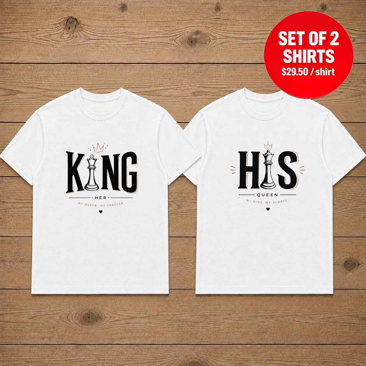 King Her My Queen My Forever His Queen My King My Always Couple T-Shirts