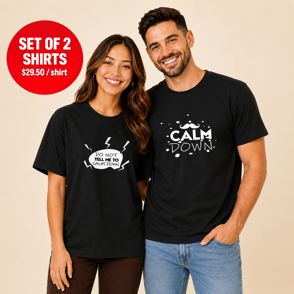 Mr Calm Down Mrs Do Not Tell Me To Calm Down Couple T Shirt