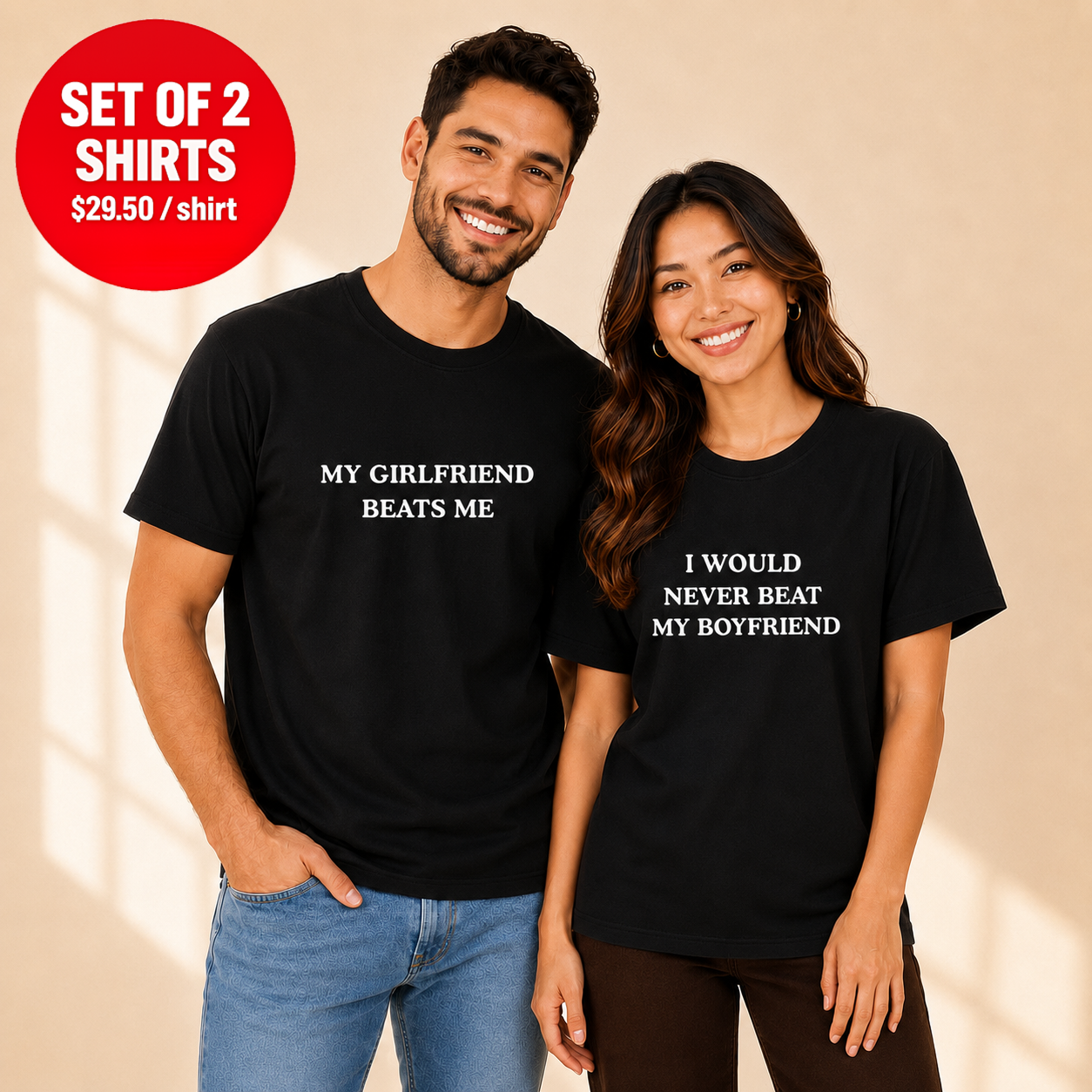 My Girlfriend Beats me I Would Never Beat My Boyfriend Matching Shirt