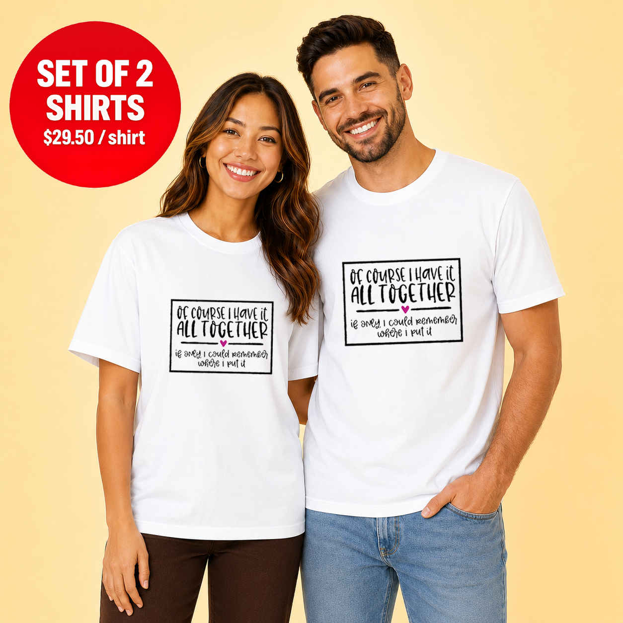 Of Course I Have It All Together Couple T Shirt