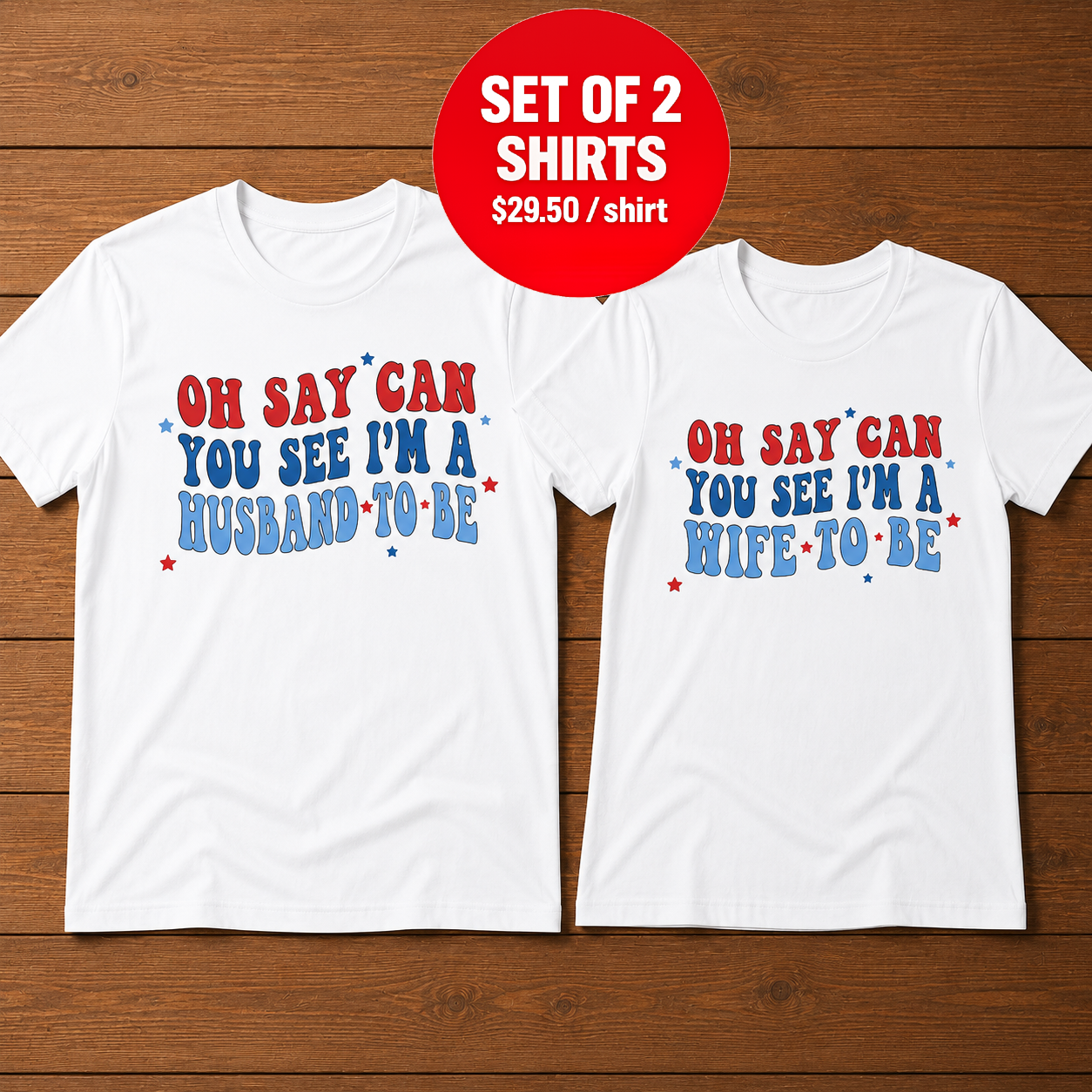 Oh Say Can You See I'm A Husband To Be T-Shirt