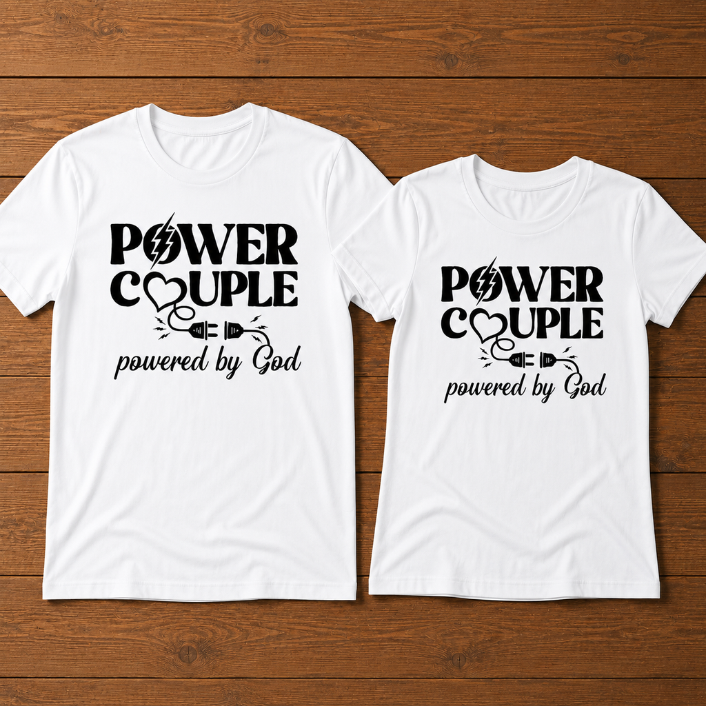 Power Couple Powered By God T-Shirt
