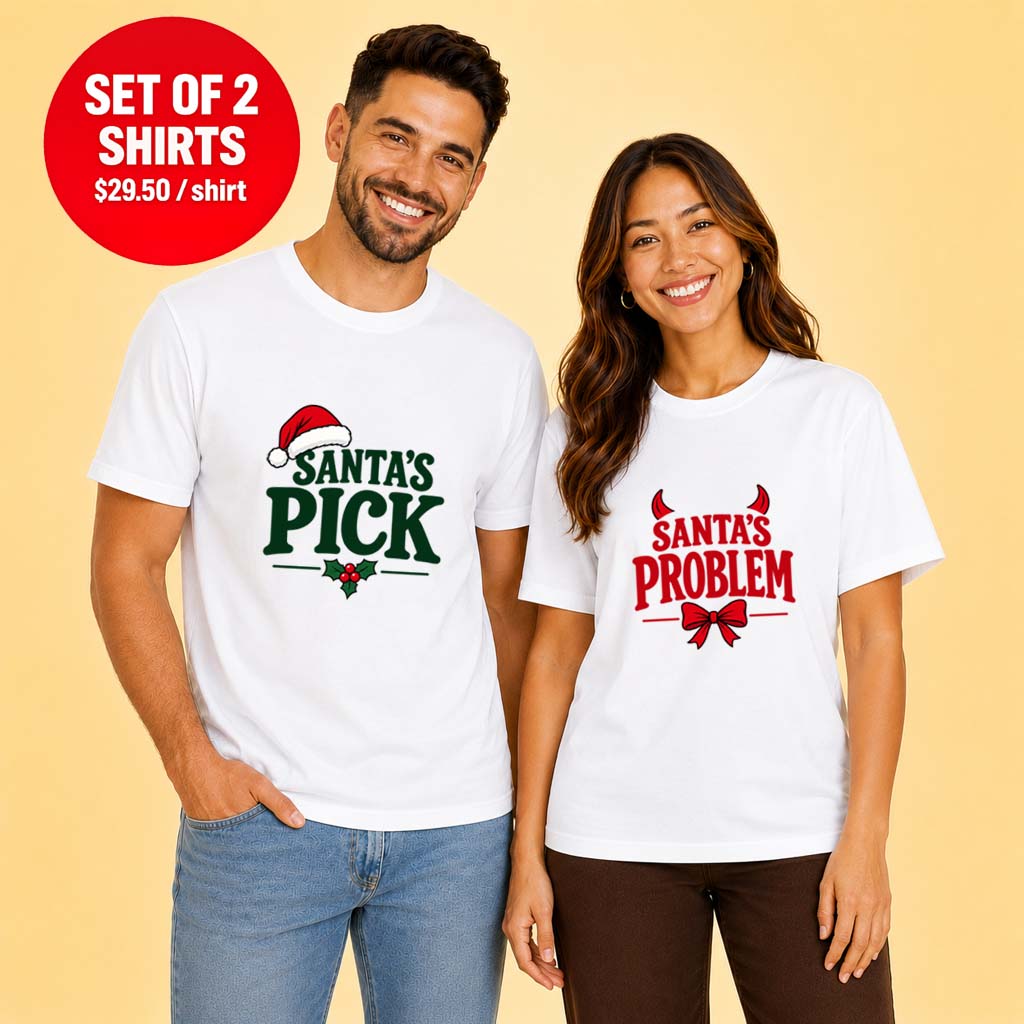 Santa's Pick Santa's Problem Christmas Matching Couple T-Shirt