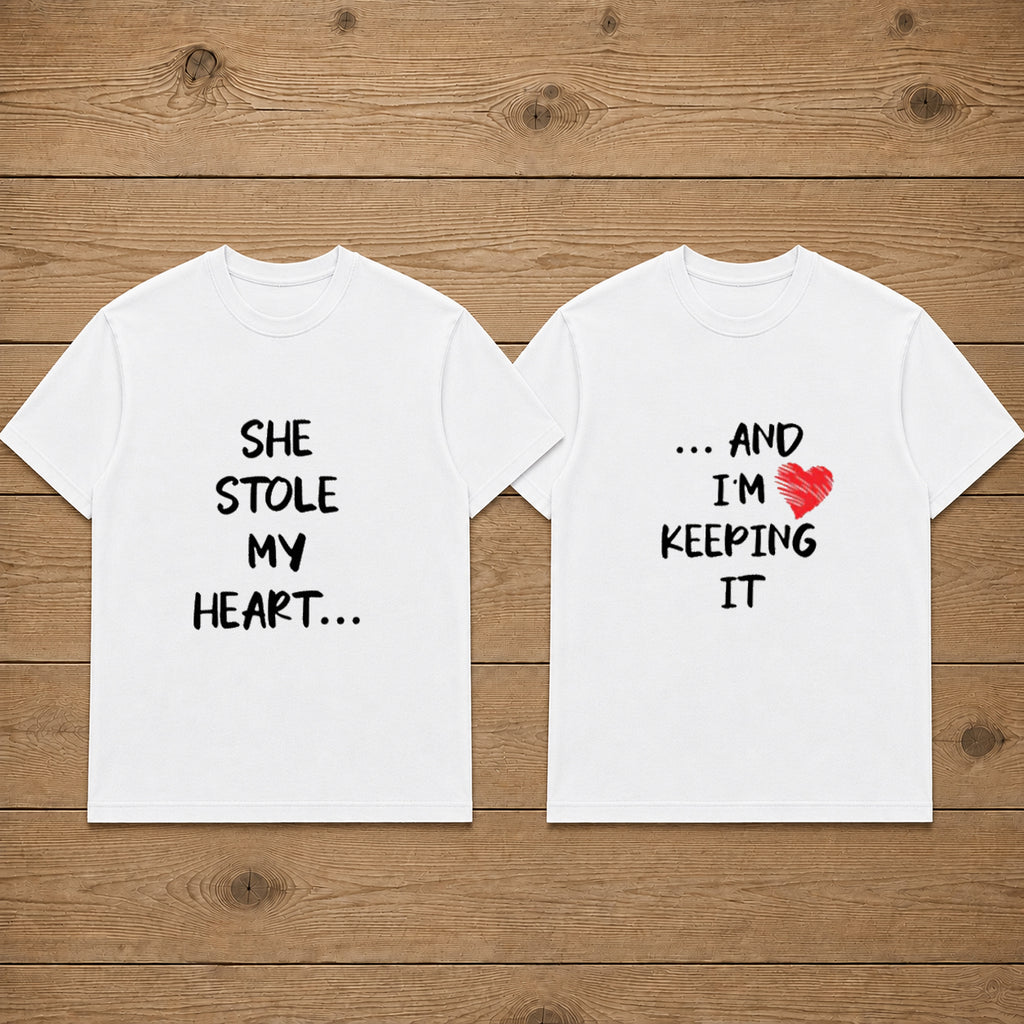 She Stole My Heart And I'm Keeping It Couple T Shirt