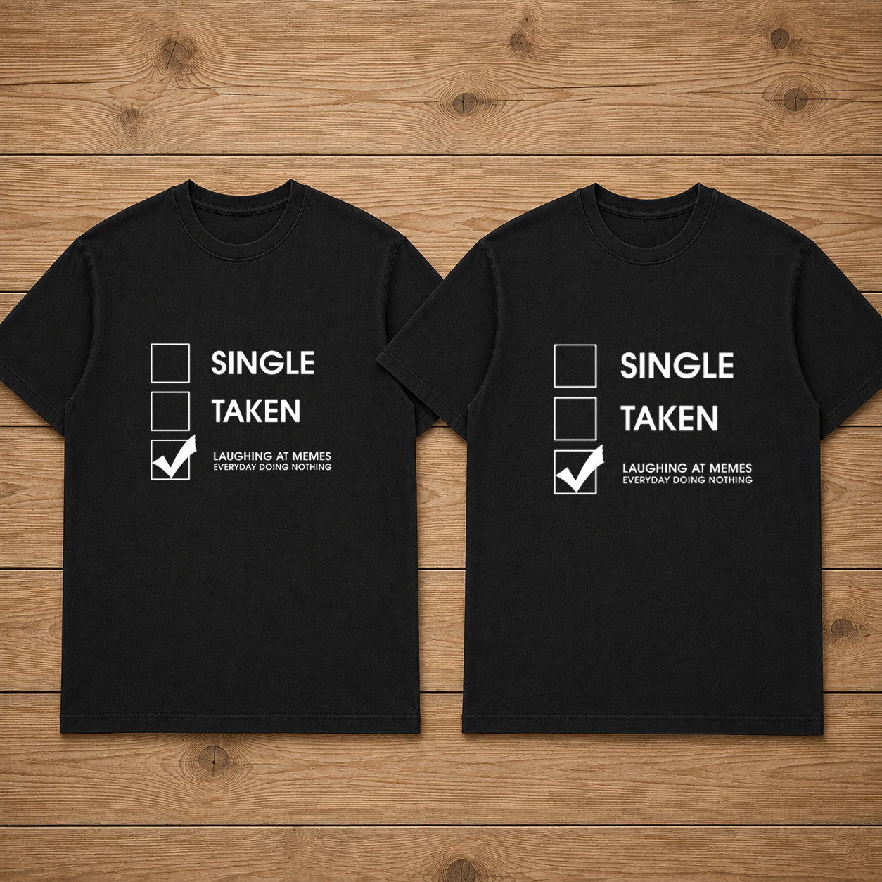 Single Taken Laughing At Memes Couple T Shirt