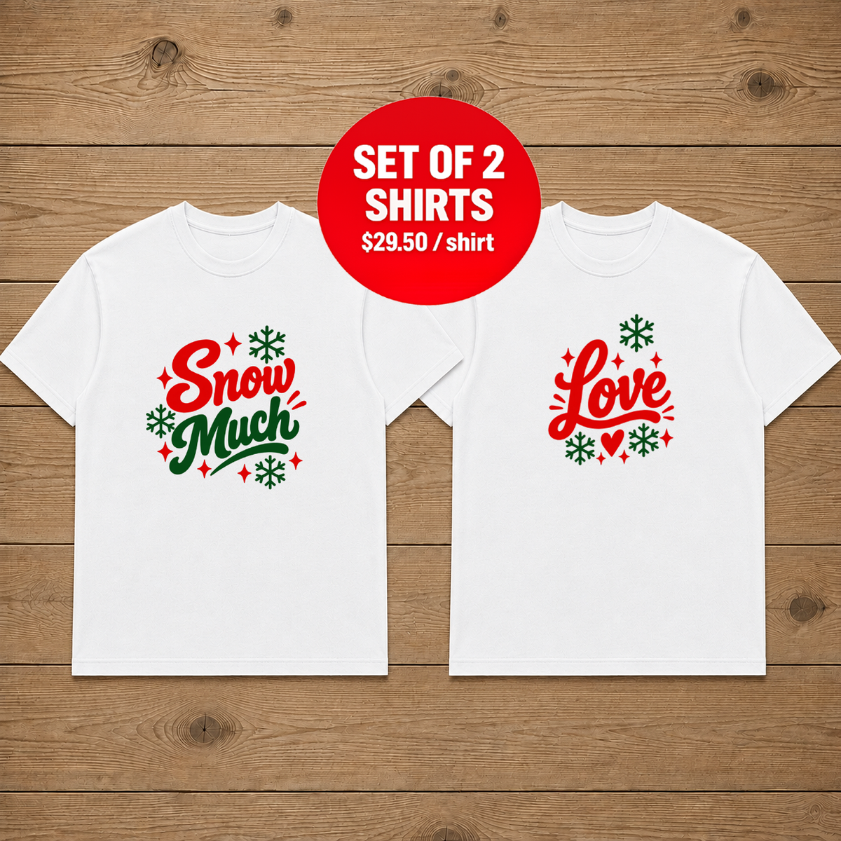 Snow Much Love Couple Christmas T-shirt