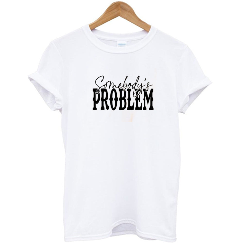 Somebody's Problem Matching Couple T-Shirt