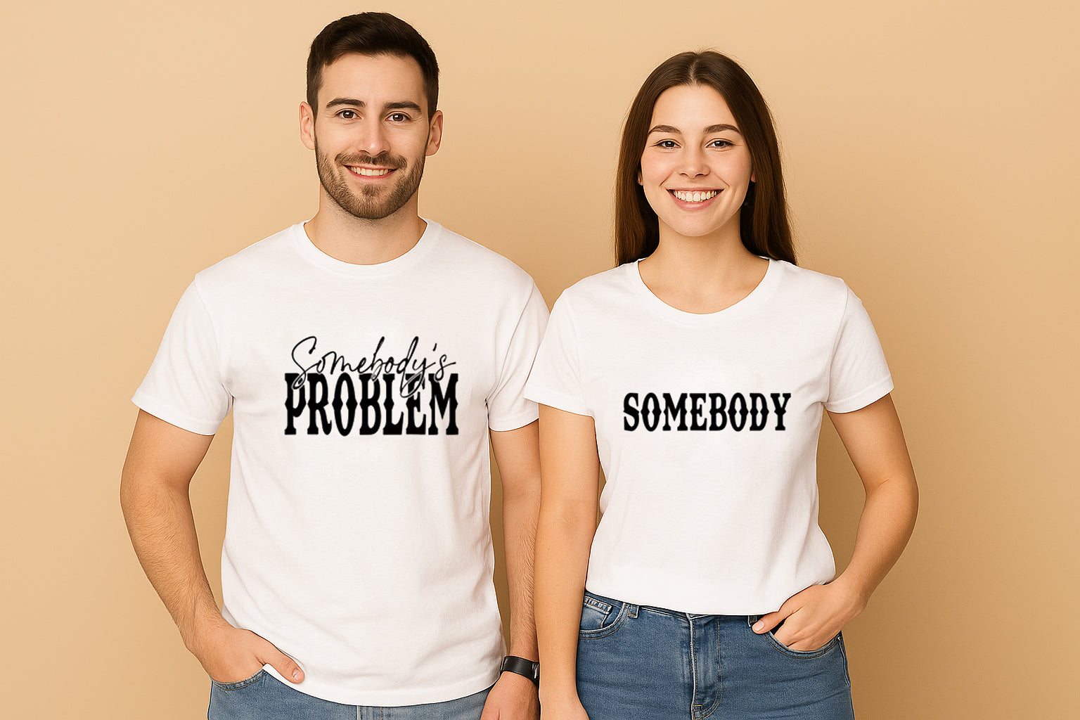 Somebodys Problem Couples T-Shirt