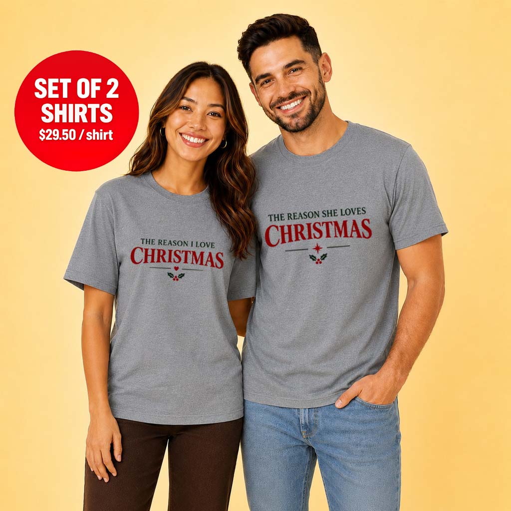 The Reason I Love Christmas Matching Couple T-Shirt
