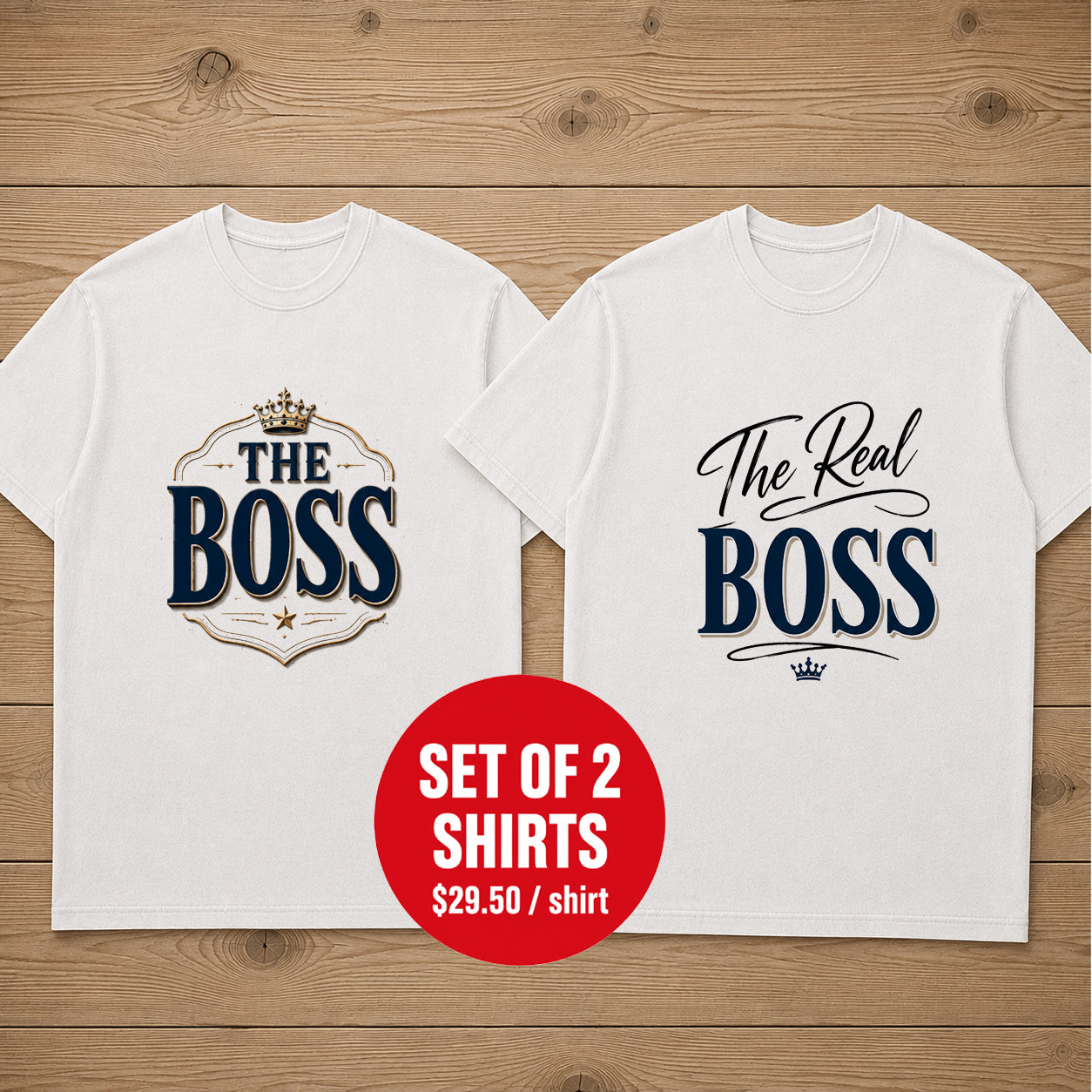 The Boss The Real Boss Matching Couple T-shirt