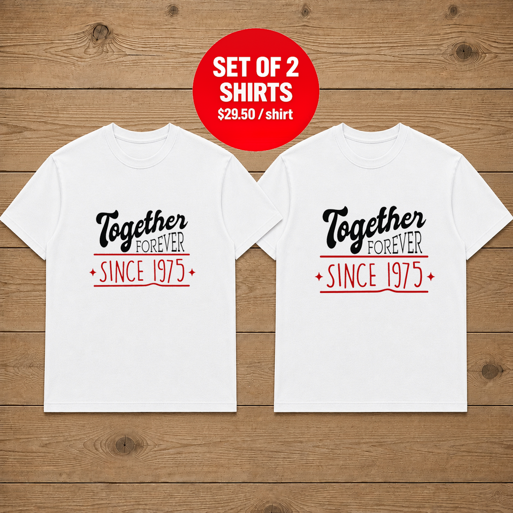 Together Forever Since 1975 Couple T Shirt