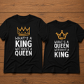 What's a King Without a Queen What's a Queen WIthout a King T-Shirt
