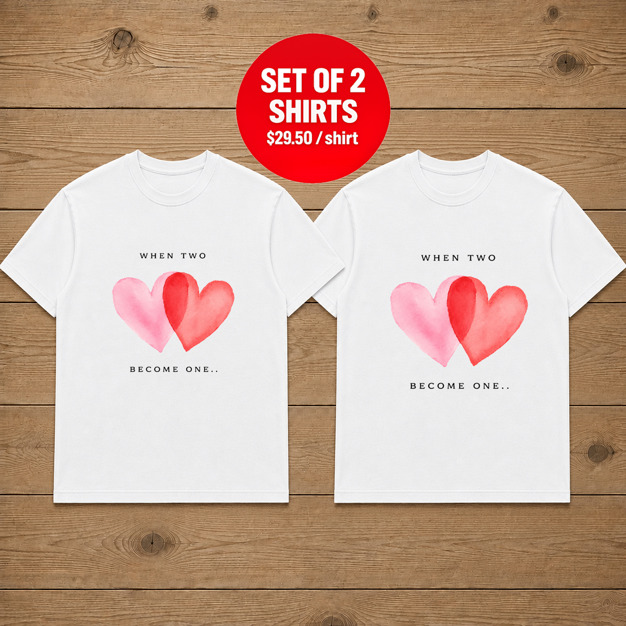 When Two Become One Heart Couple T Shirt