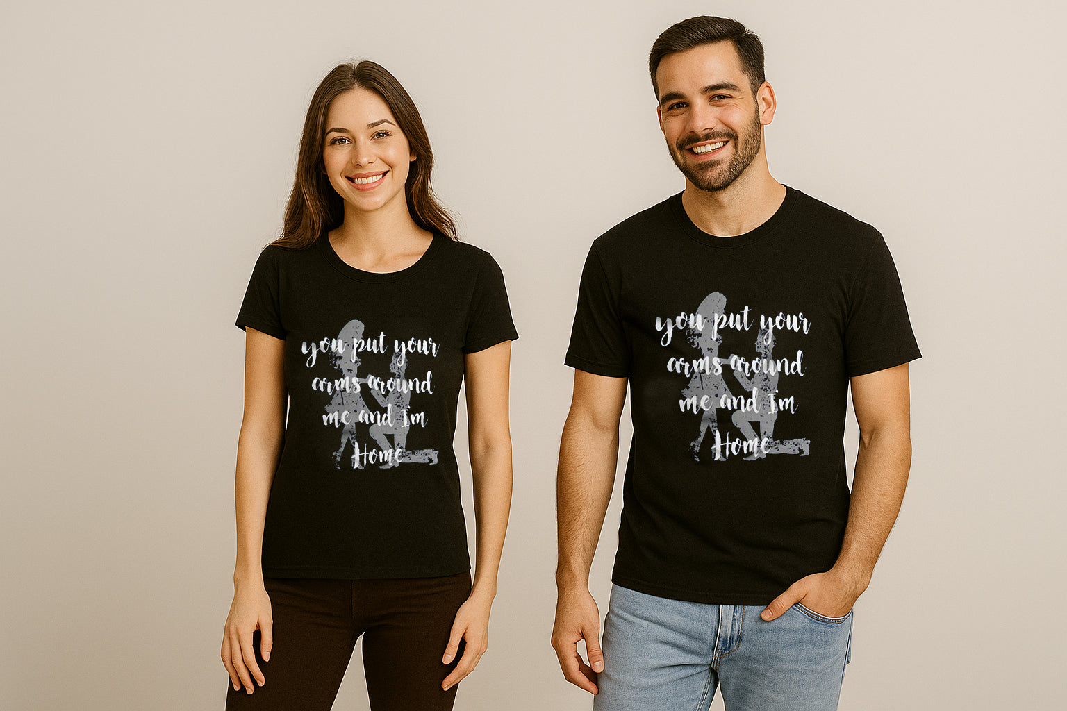 You Put Your Arms Around Me Couple T-Shirt