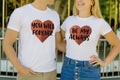 You Will Forever Be My Always Couple T Shirt