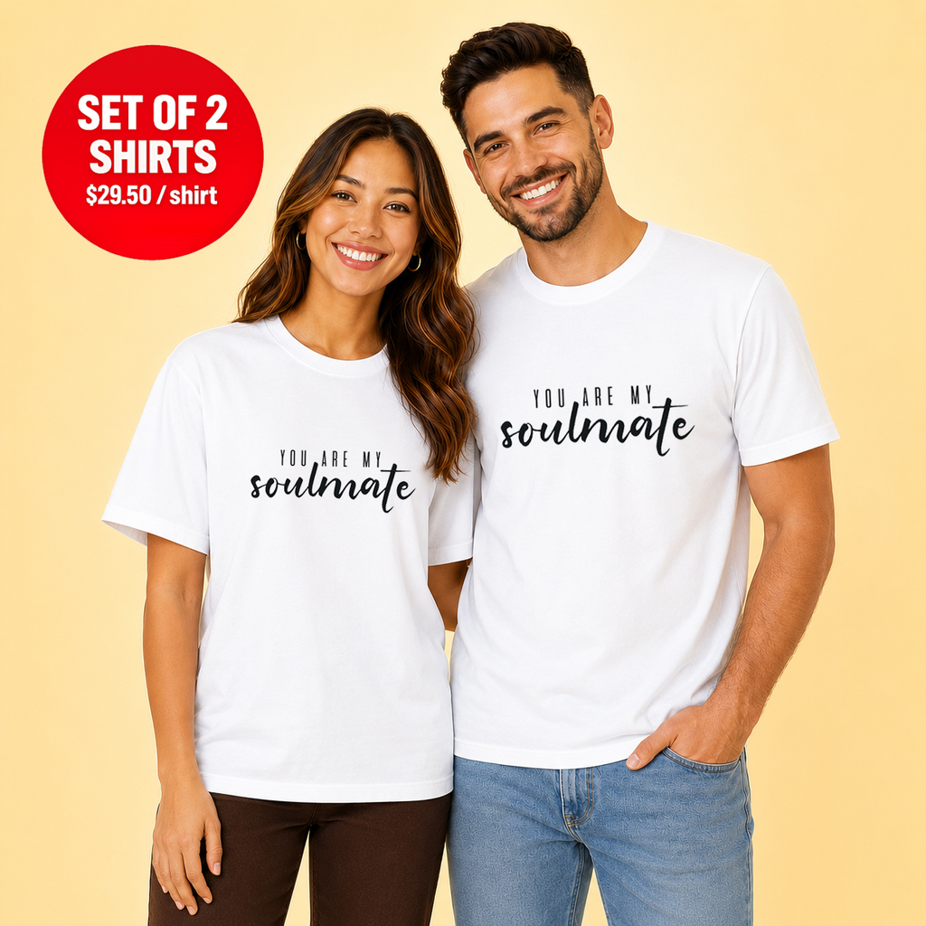You Are My Soulmate Couple T Shirt