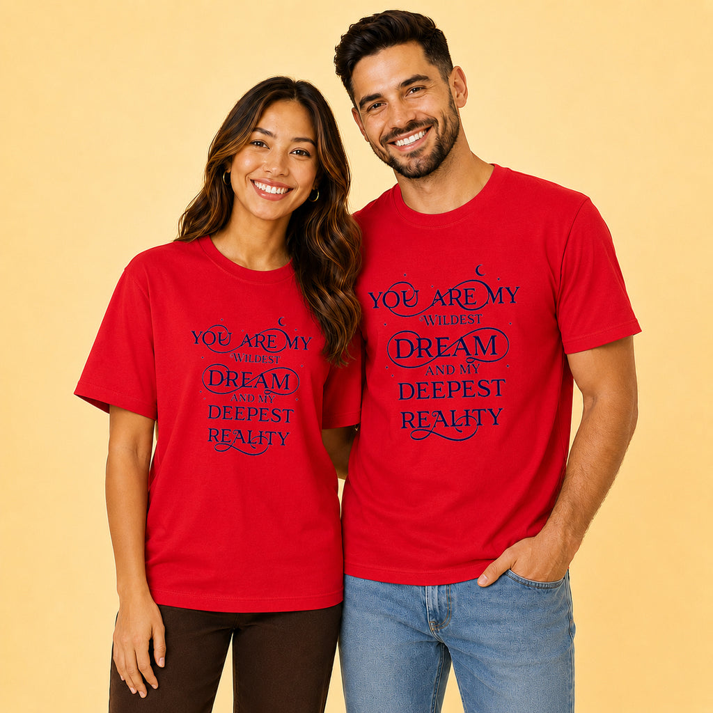 You Are My Wildest Dream Couple T Shirt