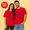 You Are My Wildest Dream Couple T Shirt