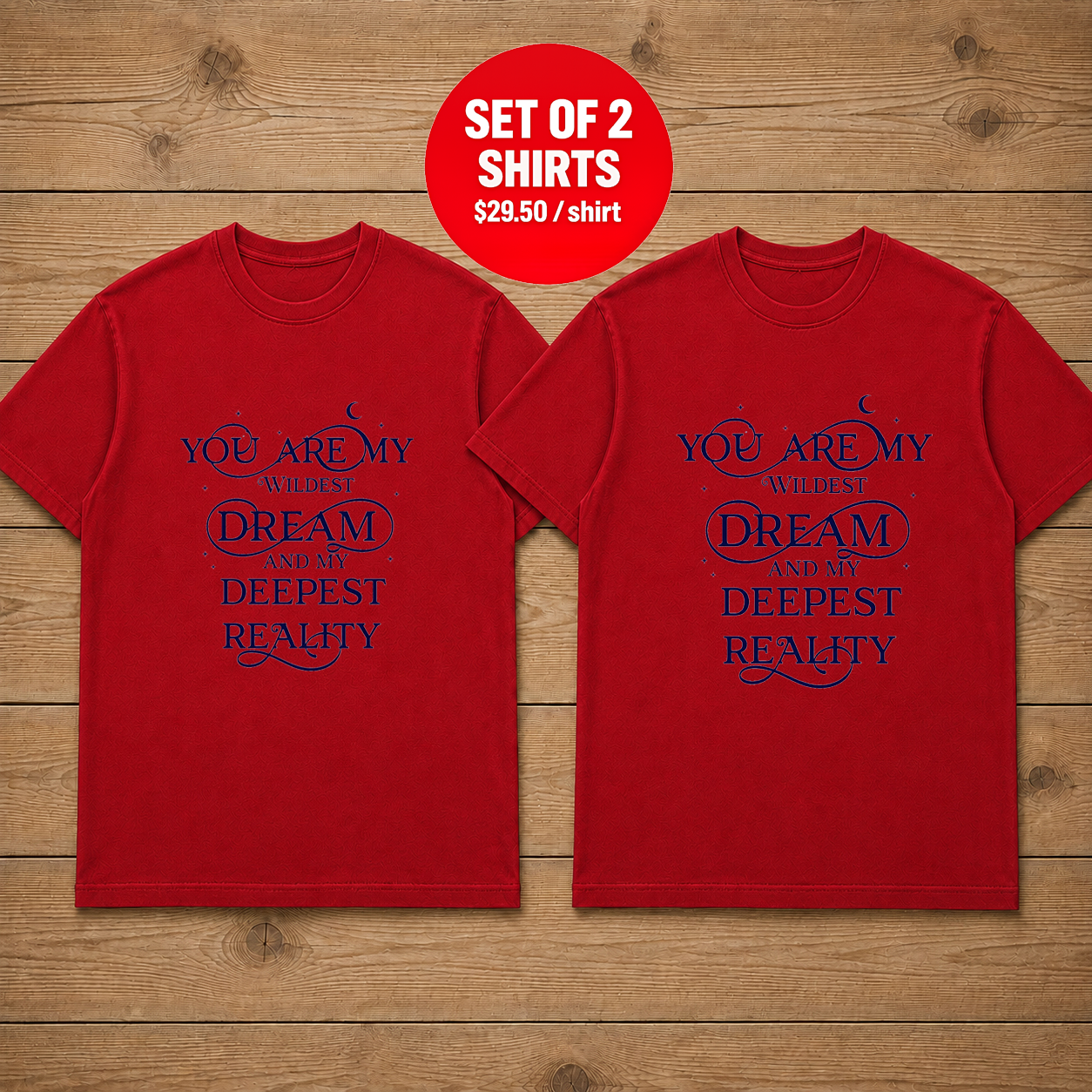 You Are My Wildest Dream Couple T Shirt