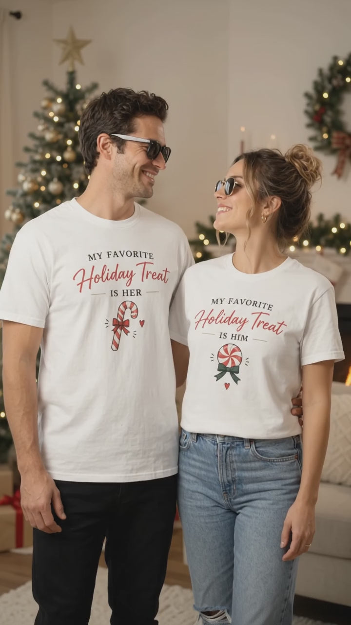 My Favorite Holiday Treat Is Here Matching Couple Tee