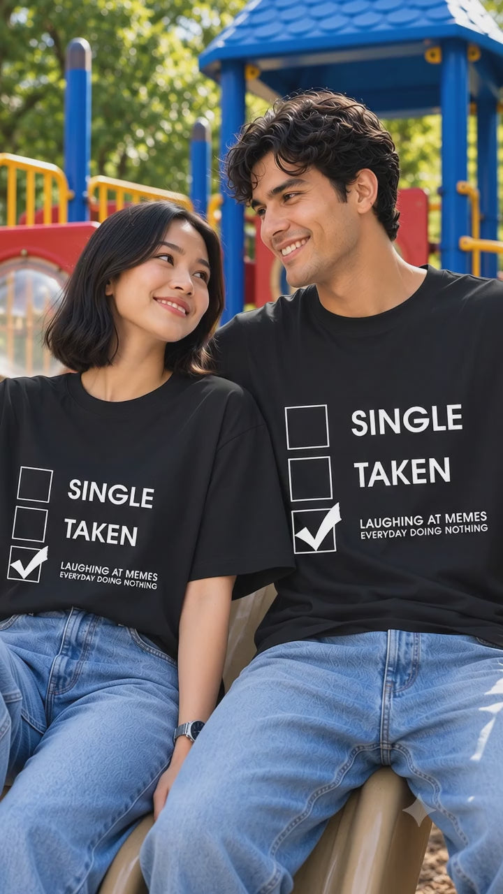 Single Taken Laughing At Memes Couple T Shirt