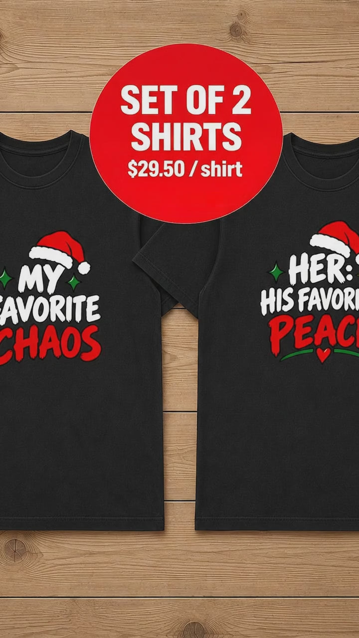 My Favorite Chaos and His Favorite Peace Christmas Couple T-Shirt