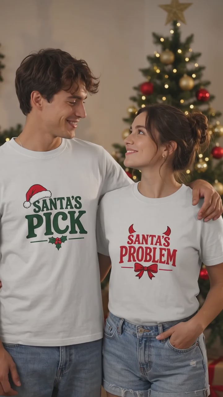 Santa's Pick Santa's Problem Christmas Matching Couple T-Shirt
