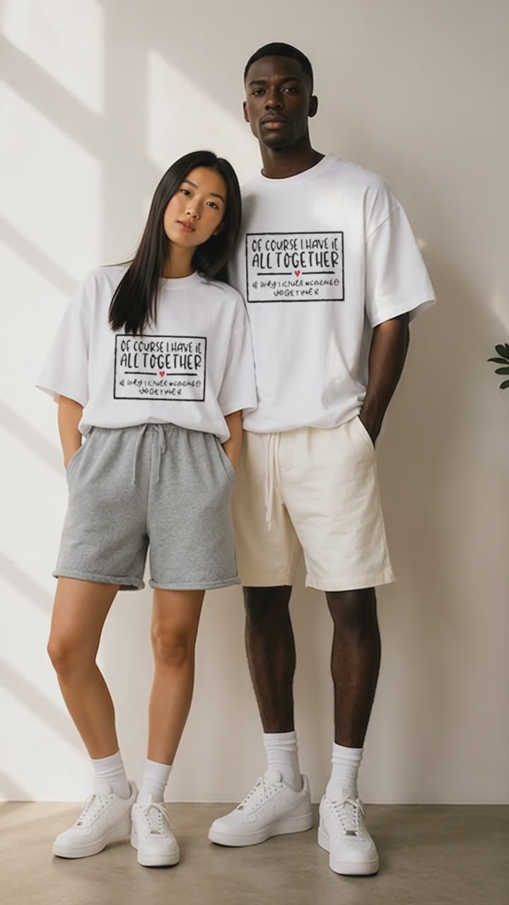 Of Course I Have It All Together Couple T Shirt
